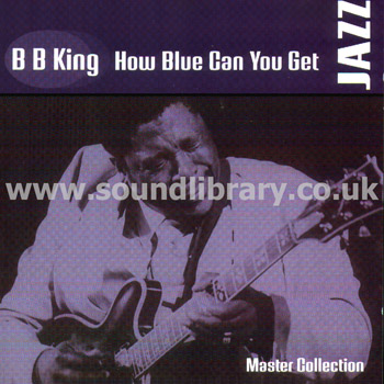 B.B. King How Blue Can You Get Denmark Issue CD Front Inlay Image
