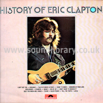 Eric Clapton History Of Eric Clapton UK Issue G/F Sleeve 2LP Polydor 2659012 Front Sleeve Image