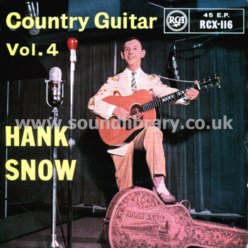 Hank Snow Country Guitar Vol. 4 UK Issue Flipback Sleeve 7" EP RCA RCX-116 Front Sleeve Image