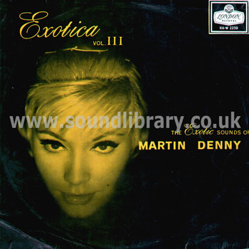 Martin Denny Exotica Vol. III UK Issue LP London HA-W 2239 Front Sleeve Image