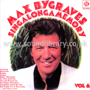 Max Bygraves Singalongamemory Vol 6 UK Issue Stereo LP Front Sleeve Image