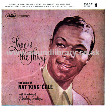 Nat 'King' Cole Love Is The Thing Part 1 UK 7" EP Capitol EAP 1-824 Front Sleeve Image