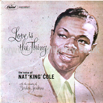 Nat 'King' Cole Love Is The Thing UK Issue Mono LP Capitol LCT 6129 Front Sleeve Image