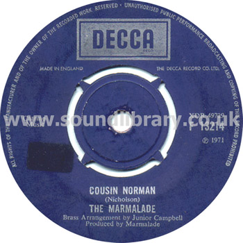 The Marmalade Cousin Norman UK Issue Spindle Centre 7" Decca F 13214 Label Image