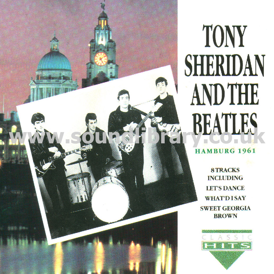 Tony Sherdian And The Beatles Hamburg 1961 EEC Issue CD Charly CDCD 1035 Front Inlay Image