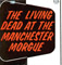 The Living Dead At Manchester Morgue Giuliano Sorgini Italy Issue LP Beat LPF.028 Front Sleeve Image