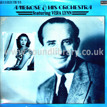 Ambrose & His Orchestra Featuring Vera Lynn UK Issue LP Decca Recollections RFL 10 Front Sleeve Image