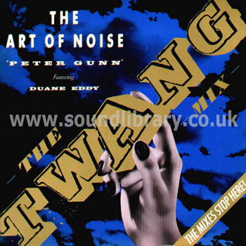 The Art of Noise Featuring Duane Eddy Peter Gunn The Twang Mix UK 12" China WOKR 6 Front Sleeve Image