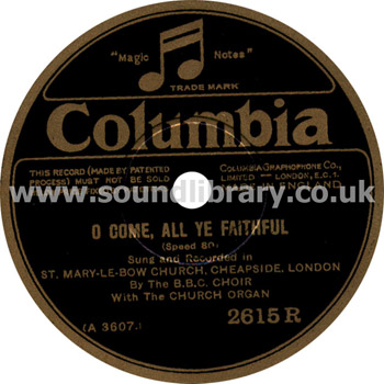 The BBC Choir O Come All Ye Faithful UK Issue 10" 78rpm Columbia 2615R Label Image