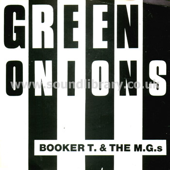 Booker T. & The M.G.'s Green Onions UK Issue Stereo 7" Atlantic K 10109 Front Sleeve Image