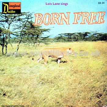 Lois Lane Born Free / Living Free UK Issue 7" Disneyland Doubles DD 34 Front Sleeve Image