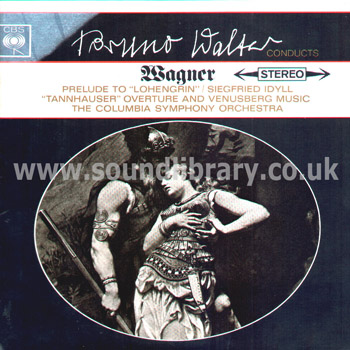 Bruno Walter Wagner Prelude To "Lohengrin" UK Stereo LP CBS SBRG 72143 Front Sleeve Image