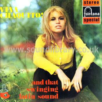 Chaquito And His Orchestra Viva Chaquito! UK Issue Stereo LP Fontana SFL13007 Front Sleeve Image