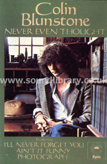Colin Blunstone Never Even Thought UK Issue 9 Track Stereo MC Epic 40-82835 Front Inlay Card