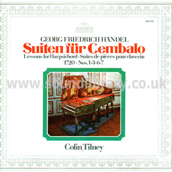 Colin Tilney Handel Suiten Fur Cembalo Germany Issue LP Archiv Produktion 2533169 Front Sleeve Image