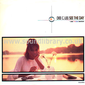 Dee C. Lee See The Day UK Issue Stereo 12" CBS TX 6570 Front Sleeve Image