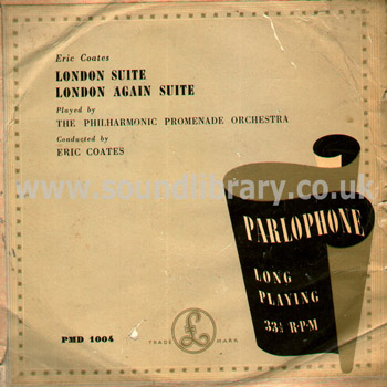 Eric Coates London Suite, London Suite Again UK Issue 10" Parlophone PMD 1004 Front Sleeve Image