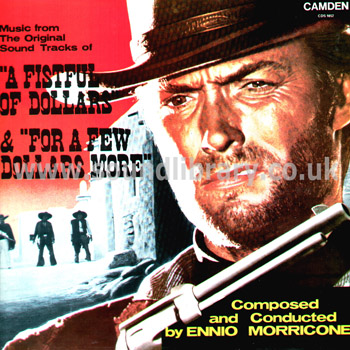 Ennio Morricone A FistfuI Of Dollars & For A Few Dollars More UK LP Camden CDS 1052 Front Sleeve Image