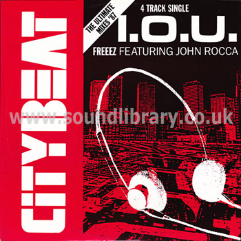 Freeez Featuring John Rocca I.O.U. UK Issue 12" City Beat CBE 1209 Front Sleeve Image