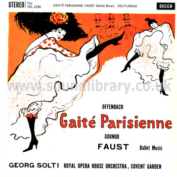 Georg Solti Offenbach Gaite Parissiene, Gounod Faust UK Stereo LP Decca SXL 2280 Front Sleeve Image