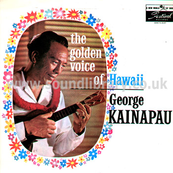 George Kainapau The Golden Voice Of Hawaii New Zealand Mono LP Festival FL-30,057 Front Sleeve Image