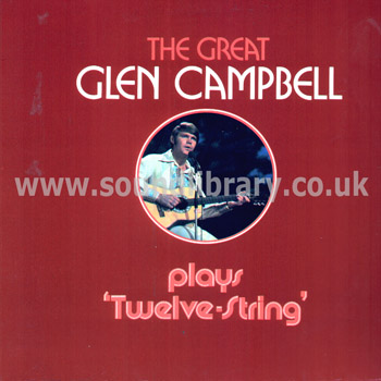 Glen Campbell Plays Twelve String UK Issue G/F Sleeve LP World Record Club SMF 287 Front Sleeve Image