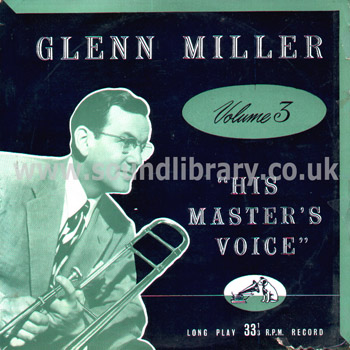 Glenn Miller and His Orchestra A Glenn Miller Concert Volume 3 UK 10" HMV DLP 1021 Front Sleeve Image