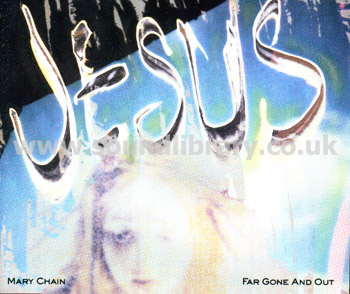 The Jesus And Mary Chain Far Gone And Out Germany Issue Jewel Case CDS Front Inlay Image