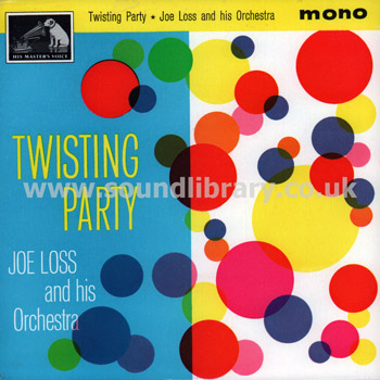 Joe Loss and His Orchestra Twisting Party UK Issue 7" EP HMV 7EG 8828 Front Sleeve Image