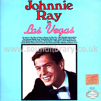 Johnnie Ray Johnnie Ray In Las Vegas UK Issue Stereo LP Hallmark SHM 641 Front Sleeve Image
