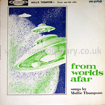 Mollie Thompson Mollie Sings From Worlds Afar UK Mono LP Asteroid Records JH 101 Front Sleeve Image
