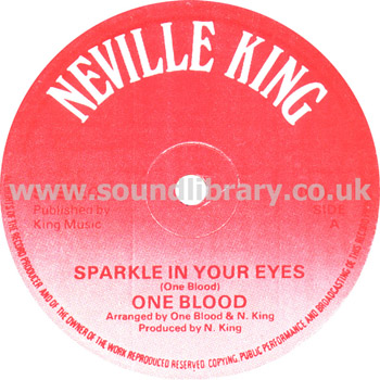 One Blood Sparkle In Your Eyes Stereo 12" Neville King NKD3 Label Image Side 1