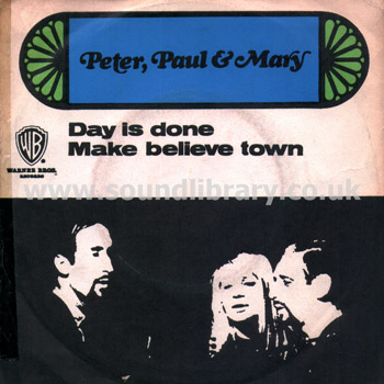 Peter, Paul And Mary Day Is Done Turkey Issue Spindle Centre 7" Warner Bros 69601 Front Sleeve Image