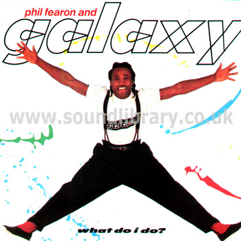 Phil Fearon and Galaxy What Do I Do? UK Issue Stereo 12" Ensign 12ENY 510 Front Sleeve Image