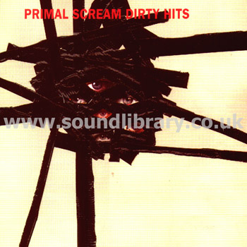 Primal Scream Dirty Hits Canada Issue Limited Edition 2CD Sony EK 91855 Front Inlay Image