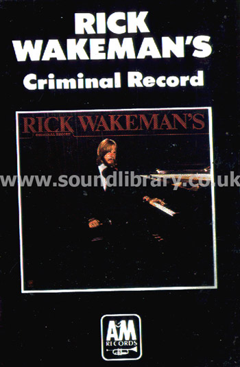 Rick Wakeman Rick Wakeman's Criminal Record UK Stereo MC A&M CKM 64660 Front Inlay Card