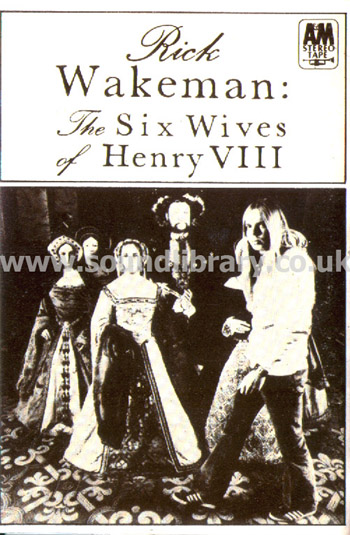 Rick Wakeman The Six Wives Of Henry VIII UK Issue Stereo MC A&M ZCAM 64361 Front Inlay Card
