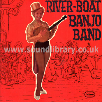River-Boat Banjo Band UK Issue LP Embassy WLP 6030 Front Sleeve Image