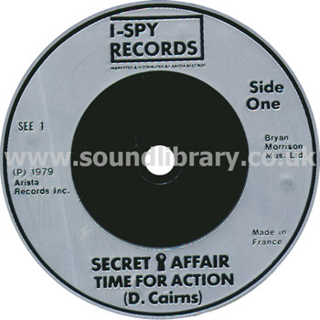 Secret Affair Time For Action France Issue 7" I-Spy Records SEE1 Label Image