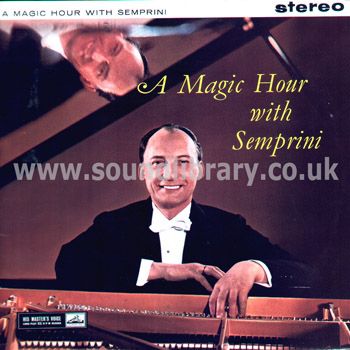 Semprini A Magic Hour With Semprini UK Issue Stereo LP HMV CSD 1332 Front Sleeve Image