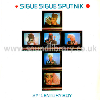 Sigue Sigue Sputnik 21st Century Boy UK 12" Parlophone 12 SSS 2 Front Sleeve Image