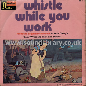 Heigh Ho, Whistle While You Work UK Issue 7" Disneyland DD 15 Front Sleeve Image