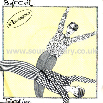 Soft Cell Tainted Love France Issue 7" Celluloid 106405 Front Sleeve Image