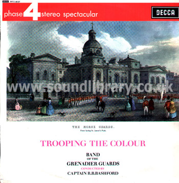The Band of The Grenadier Guards Trooping The Colour LP Decca Phase 4 Stereo PFS 4037 Front Sleeve Image