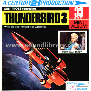 Sun Probe Featuring Thunderbird 3 Barry Gray UK 7" EP Century 21 MA112 Front Sleeve Image