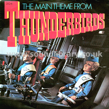 The Main Theme From Thunderbirds The Barry Gray Orchestra UK Issue 7" PRT 7P 216 Front Sleeve Image