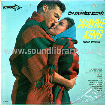 Wayne King and His Orchestra The Sweetest Sounds USA Issue LP Decca DL 4368 Front Sleeve Image