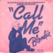 Blondie Call Me France Issue 7" Chrysalis 6172 692 Front Sleeve Image