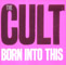 The Cult Born Into This UK Issue CD Roadrunner Records RR 7971-2 Front Inlay Image